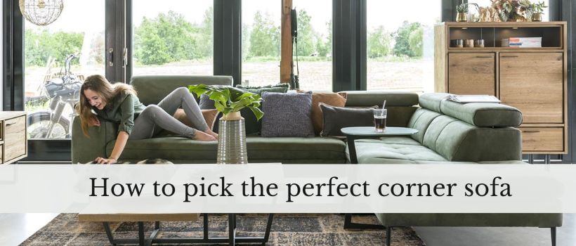 How to pick the perfect corner sofa